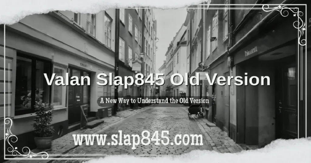valan slap845 old version